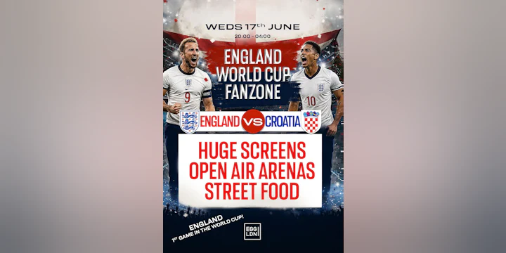 Egg Pres: England V Croatia Fanzone / Free showing