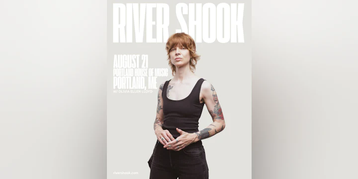 River Shook w / Olivia Ellen Lloyd