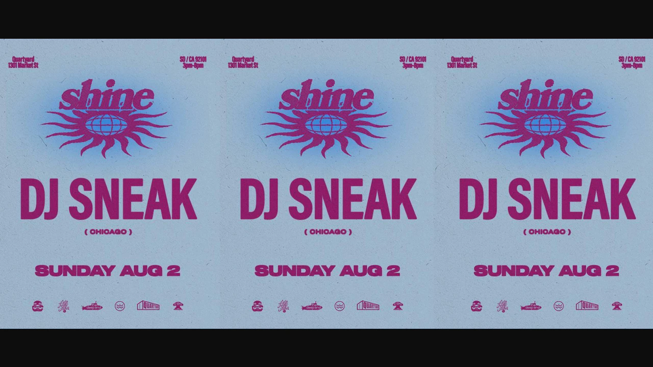 Shine: DJ Sneak + More