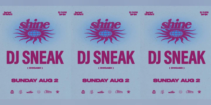 Shine: DJ Sneak + More