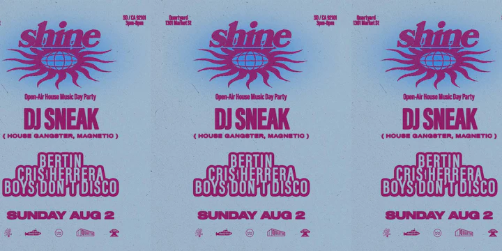 SHINE: DJ SNEAK, Bertin, Cris Herrera, & Boys Don't Disco