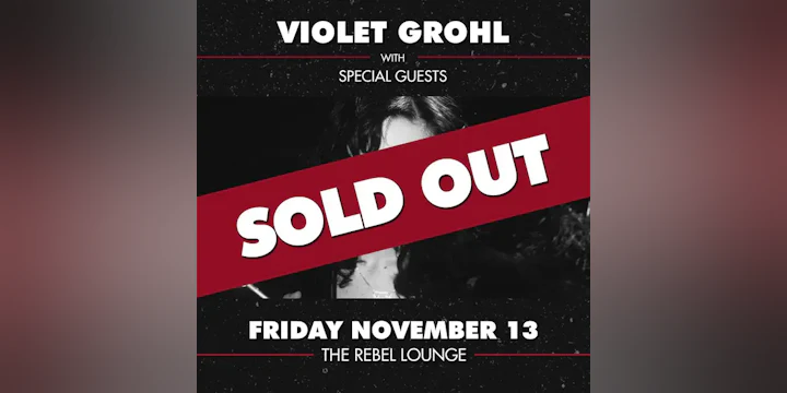 Violet Grohl - Sold Out!