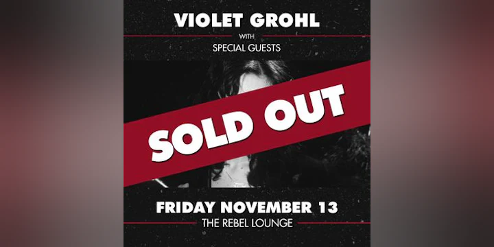 Violet Grohl - Sold Out!