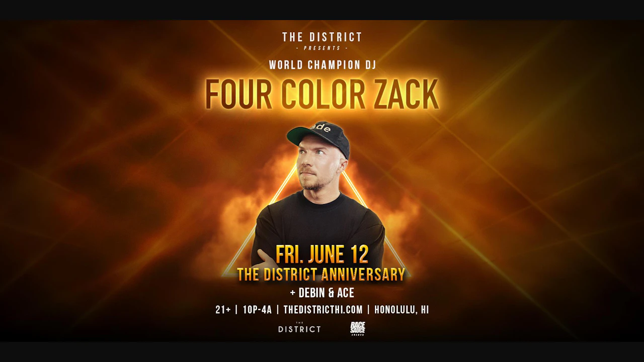 District Anniversary w/ World Champion DJ, Four Color Zack - (Nightclub)