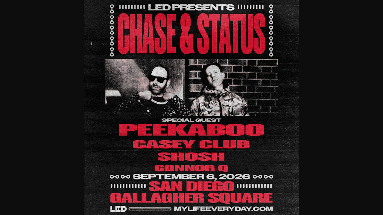 LED Presents Chase & Status + Peekaboo + Casey Club + more at Gallagher Square – Petco Park