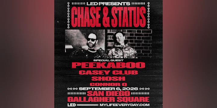 LED Presents Chase & Status + Peekaboo + Casey Club + more at Gallagher Square – Petco Park