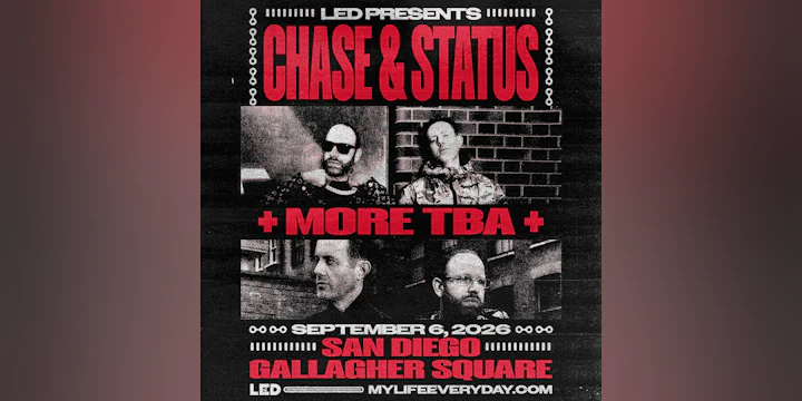 LED Presents Chase & Status + more at Gallagher Square – Petco Park