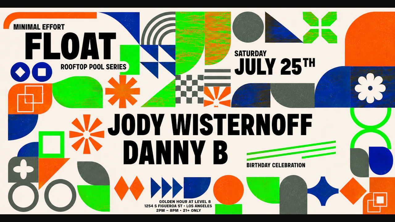 Float "Feat" Jody Wisternoff & Danny B (Birthday Celebration)