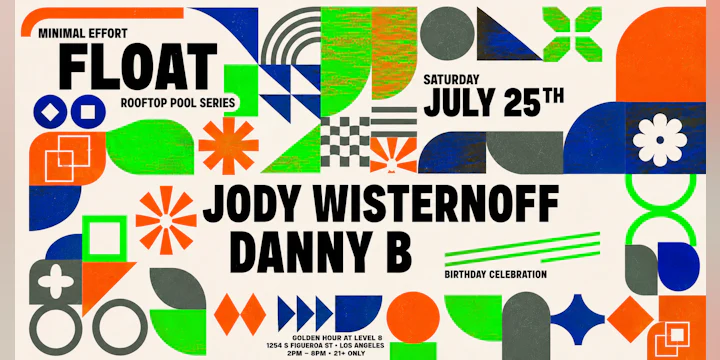 Float "Feat" Jody Wisternoff & Danny B (Birthday Celebration)