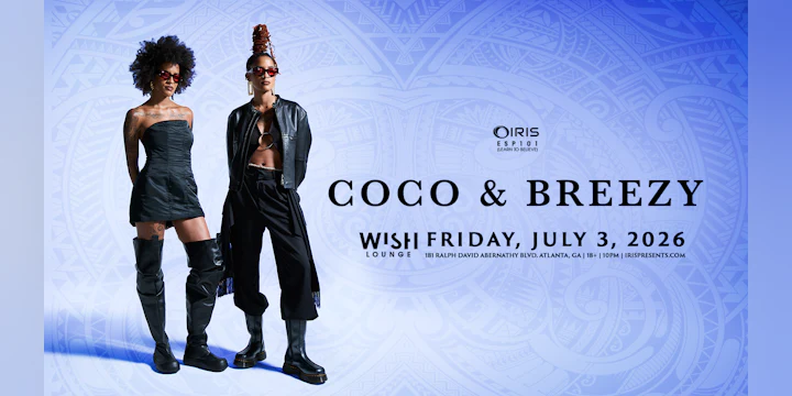 Coco & Breezy @ Wish Lounge