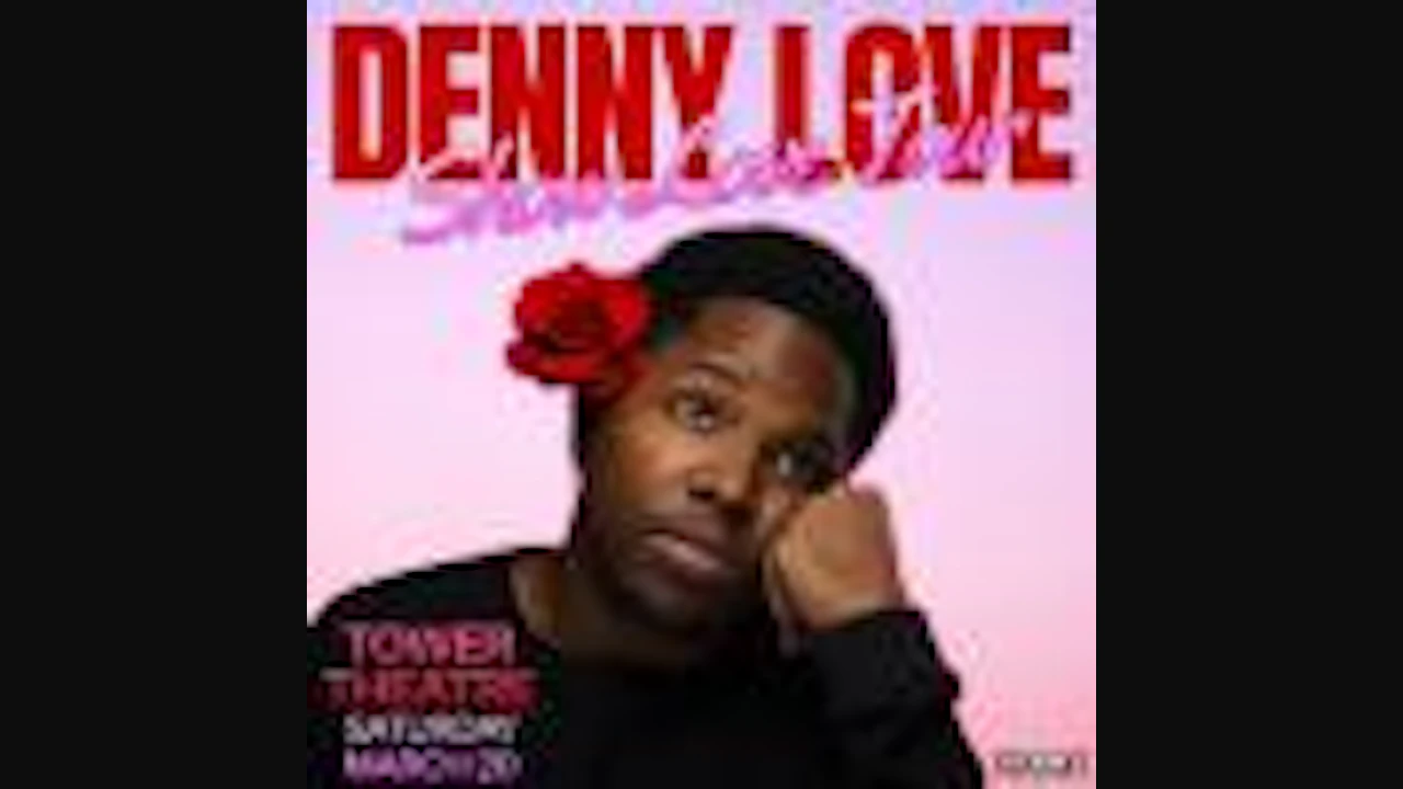 Denny Love: Show Love Tour