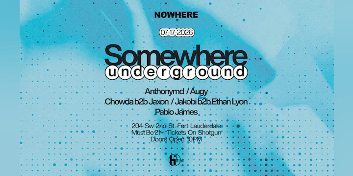 Somewhere Underground @ Nowhere | S4v10