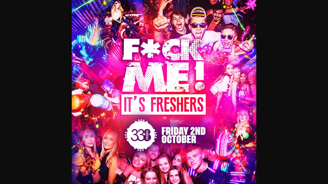 F*CK Me It's Freshers 2026 @ Studio 338