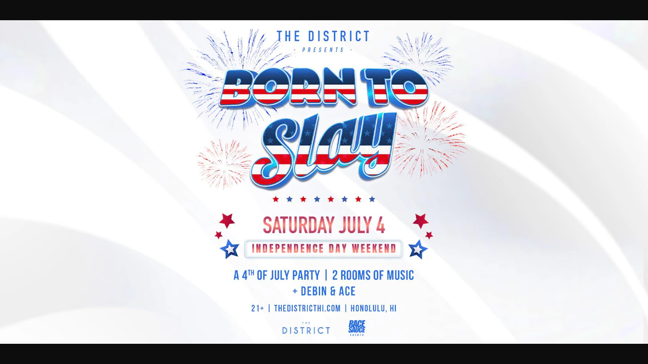 Born to Slay, A 4th of July Party - (NightClub)