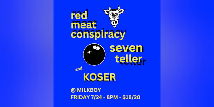 Red Meat Conspiracy + Seven Teller