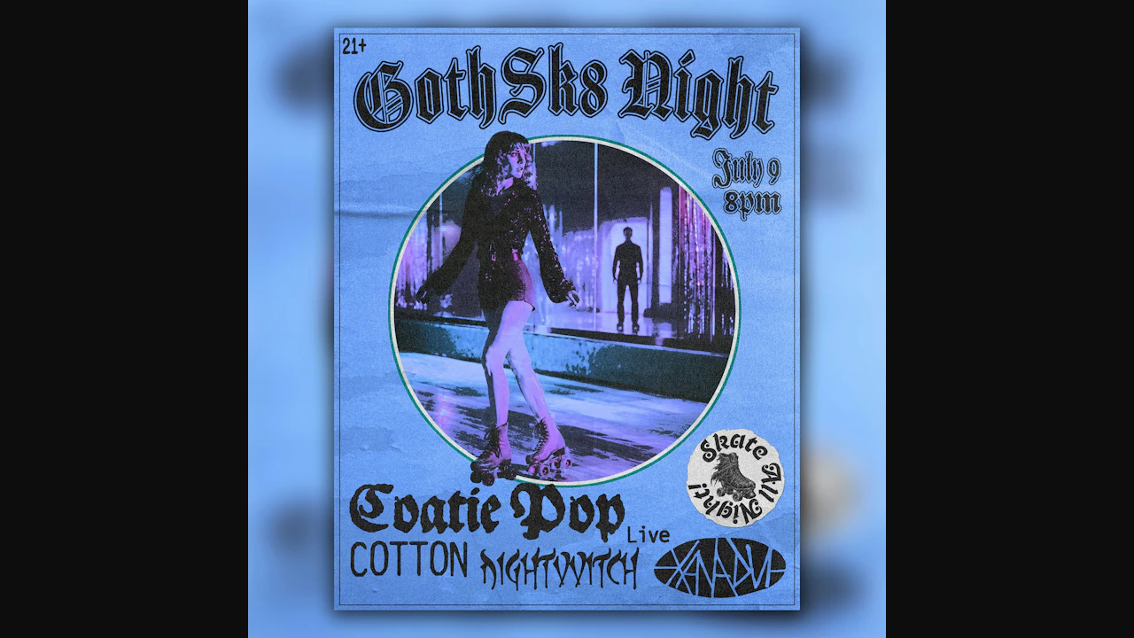 Goth Sk8: Coatie Pop (LIVE), COTTON, NIGHTVVITCH (skate all night)