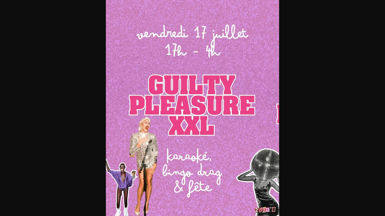 GUILTY PLEASURE XXL : Bingo Drag, Karaoké & Fête 90-2000!