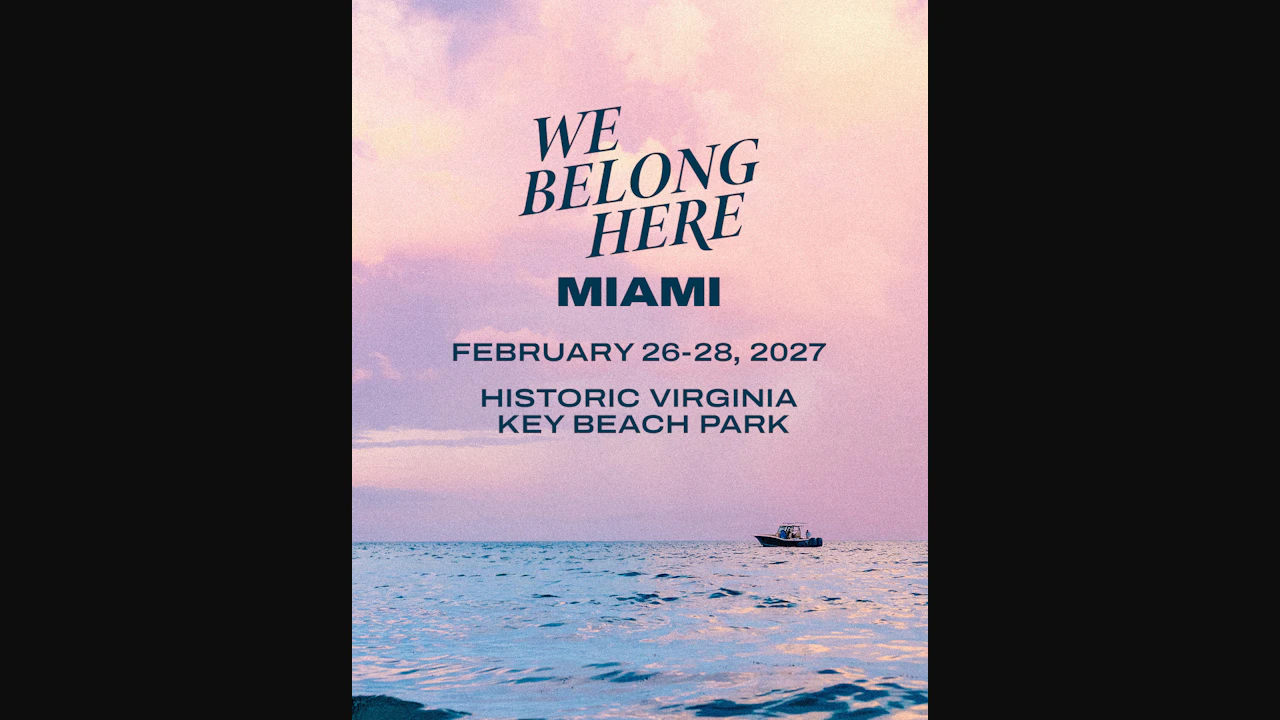 We Belong Here: Miami 2027