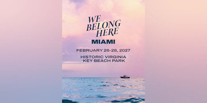 We Belong Here: Miami 2027