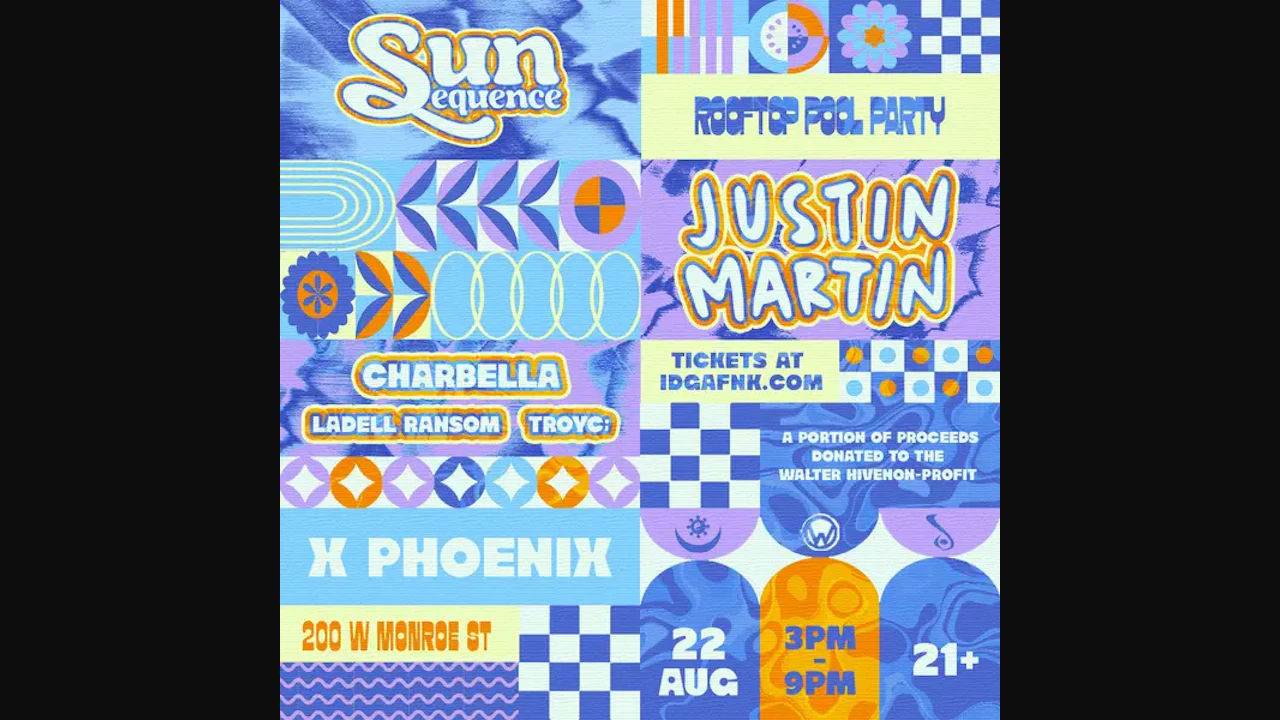 Sun Sequence w. Justin Martin: X Phoenix Rooftop Pool Party