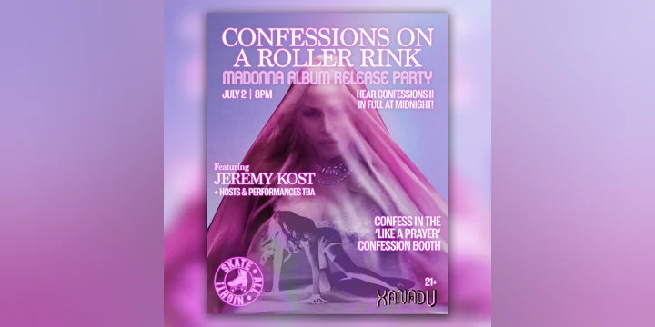 "Confessions on a Roller Rink": Madonna Album Release Party (skate all night)