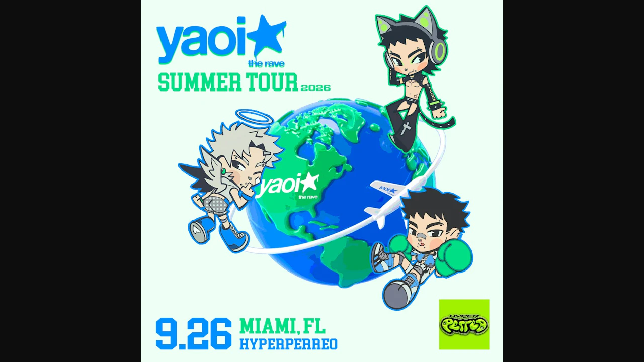yaoi★ the rave MIAMI FL x HYPERPERREO