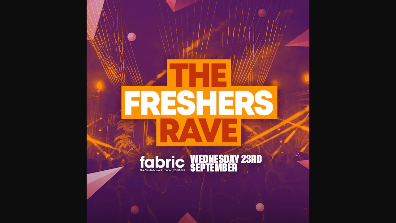 The Freshers Rave @ fabric!