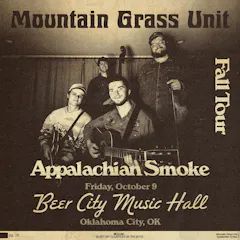 Mountain Grass Unit Appalachian Smoke Tour
