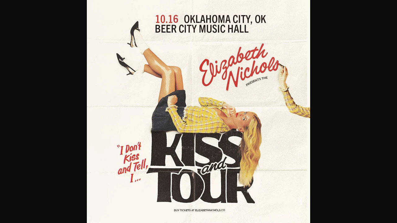 Elizabeth Nichols - I Don't Kiss & Tell, I Kiss & Tour