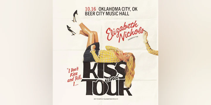 Elizabeth Nichols - I Don't Kiss & Tell, I Kiss & Tour
