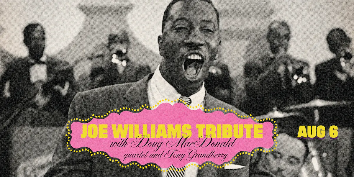 Joe Williams Tribute with Doug MacDonald Quartet and Tony Grandberry