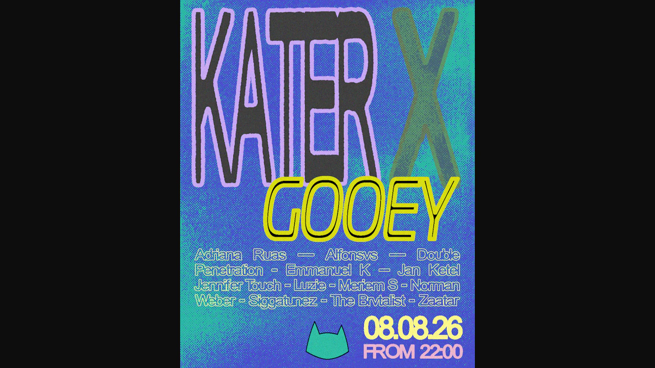 Kater x Gooey
