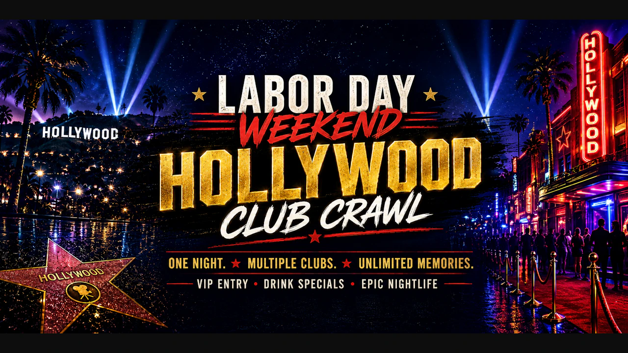 Labor Day Weekend Hollywood Club Crawl