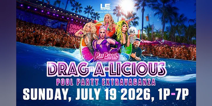 Sunday - Drag-a-licious Pool Party Extravaganza