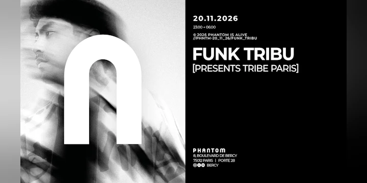 Phantom : Funk Tribu Presents Tribe Paris