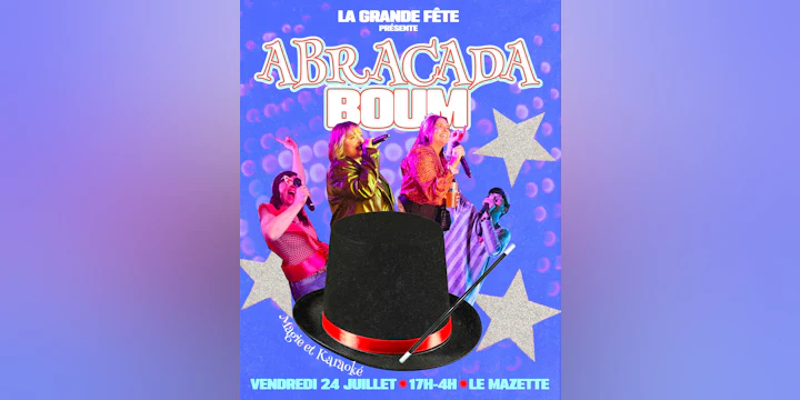 La Grande Fête : Abracadaboum !