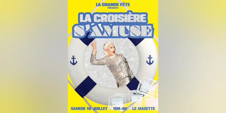 La Grande Fête & la Croisière s'amuse !