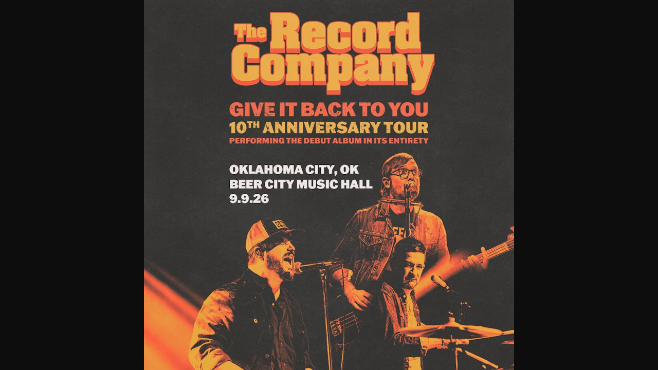 The Record Company - Give It Back To You 10th Anniversary Tour