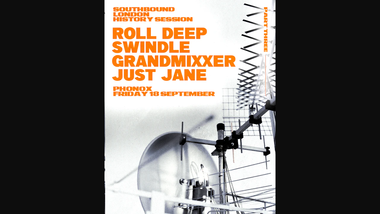 Roll Deep, Swindle, Grandmixxer, Just Jane