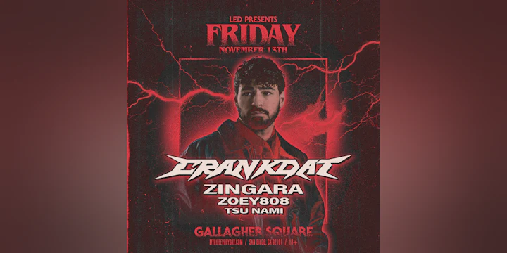 LED Presents CRANKDAT + ZINGARA + more at Gallagher Square – Petco Park