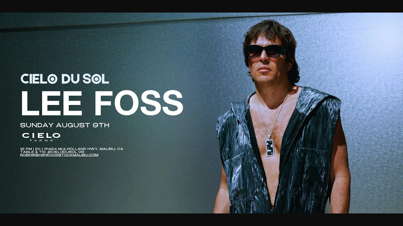 Lee Foss (Cielo du Sol in Malibu)