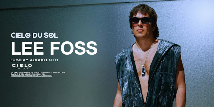 Lee Foss (Cielo du Sol in Malibu)