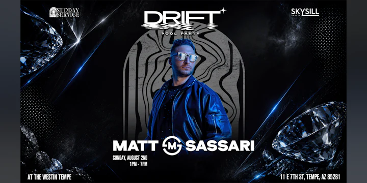Sunday Service (Drift Pool Party): Matt Sassari