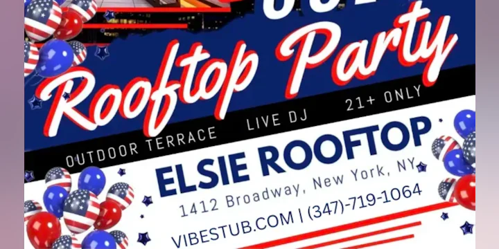 4th of July Rooftop Party @ Elsie Rooftop