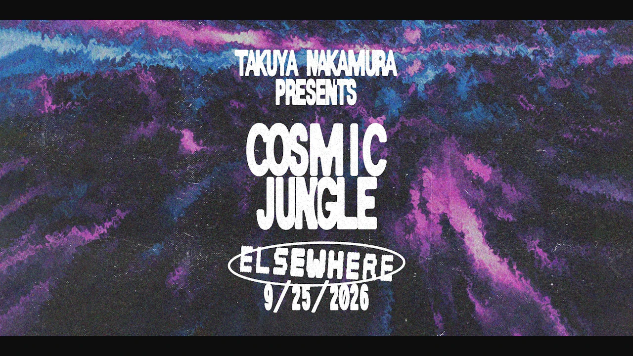 Takuya Nakamura Presents: Cosmic Jungle