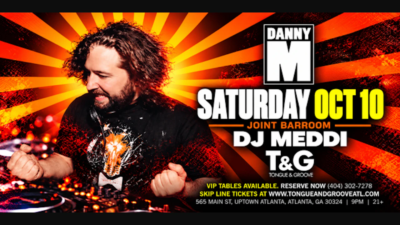 Satrday Night with DJ Danny M & Meddi at T&g