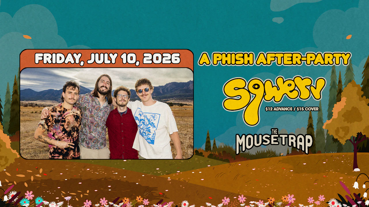Friday - Phish After-Party w/ Sqwerv