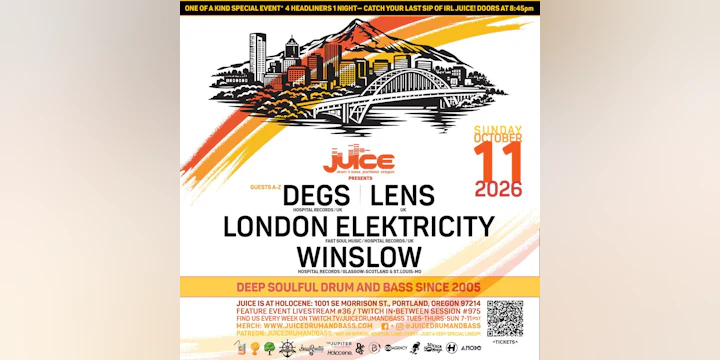 Juice Dnb Fall Event / Degs, Lens, London Elektricity, Winslow