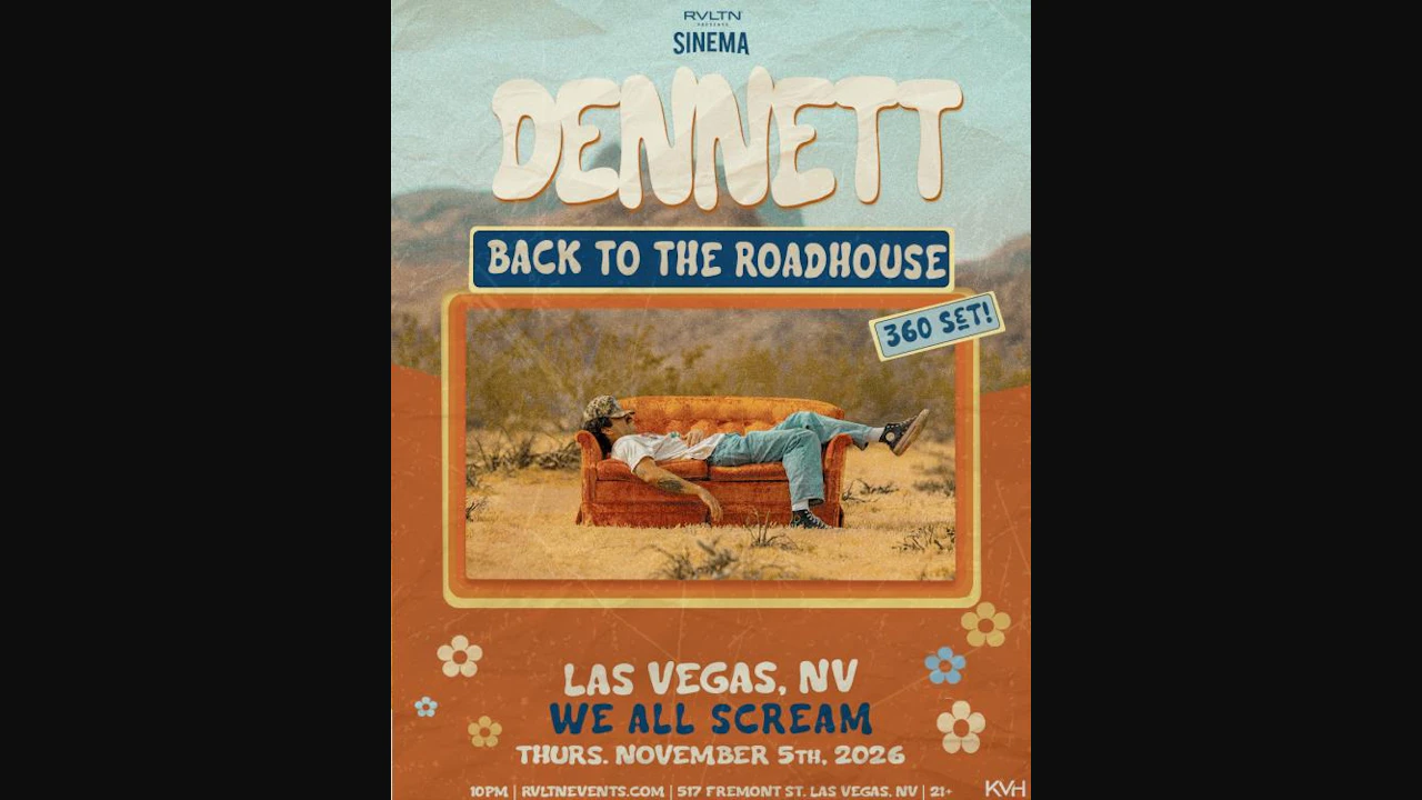RVLTN Presents SINEMA: DENNETT - Back to the Roadhouse (21+)
