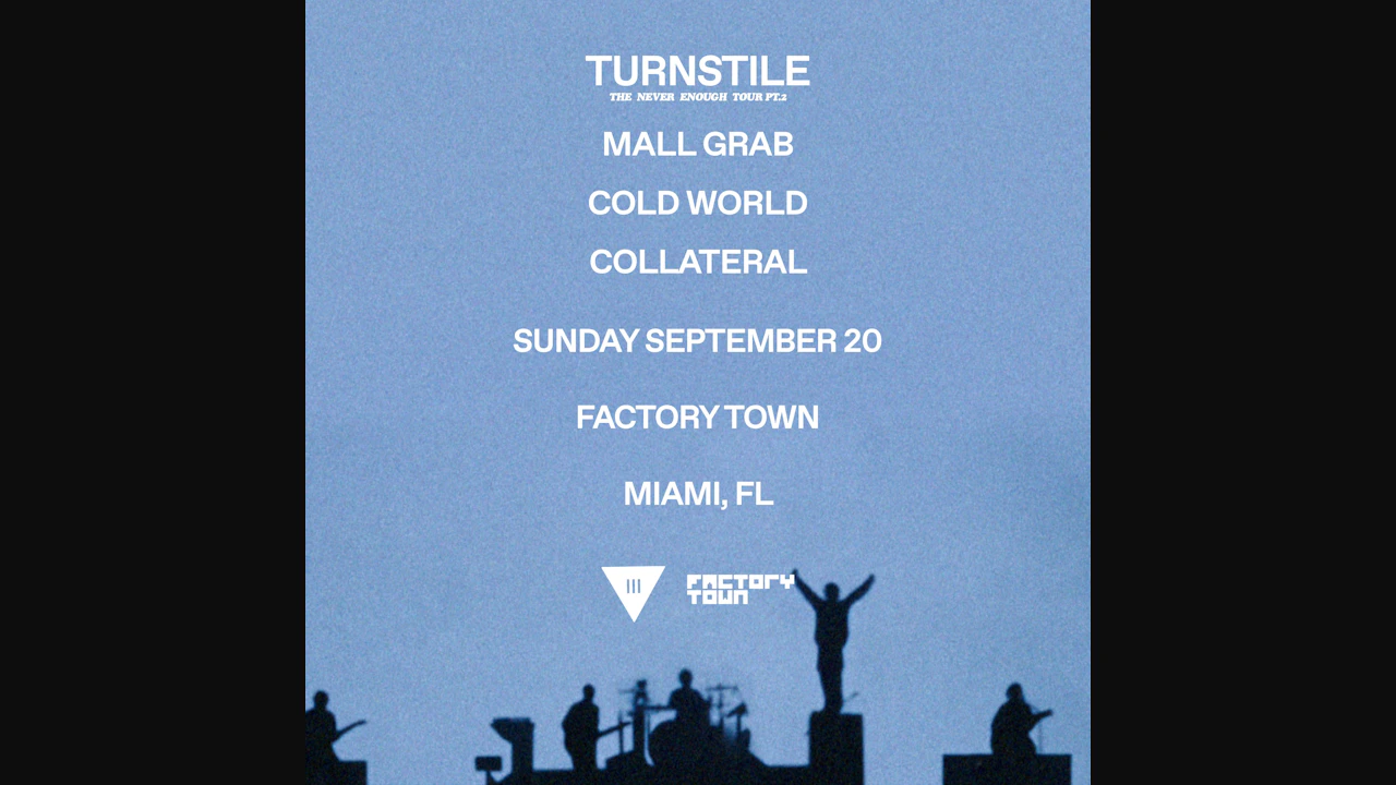 Turnstile: the Never Enough Tour Pt. 2